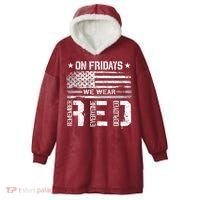 On Friday We Wear Red American Flag Military Supportive Hooded Wearable Blanket thumb 0