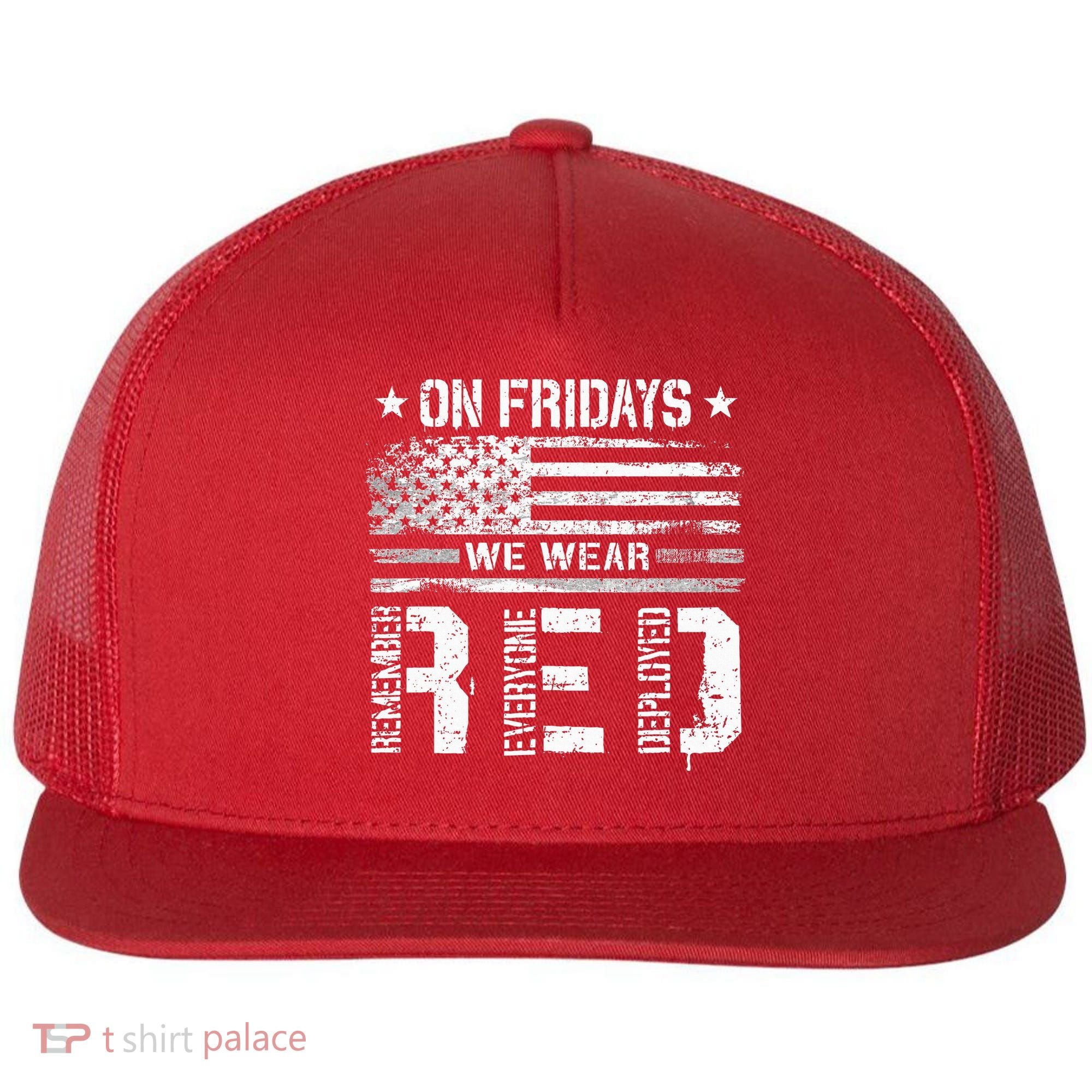 On Friday We Wear Red American Flag Military Supportive Flat Bill Trucker Hat
