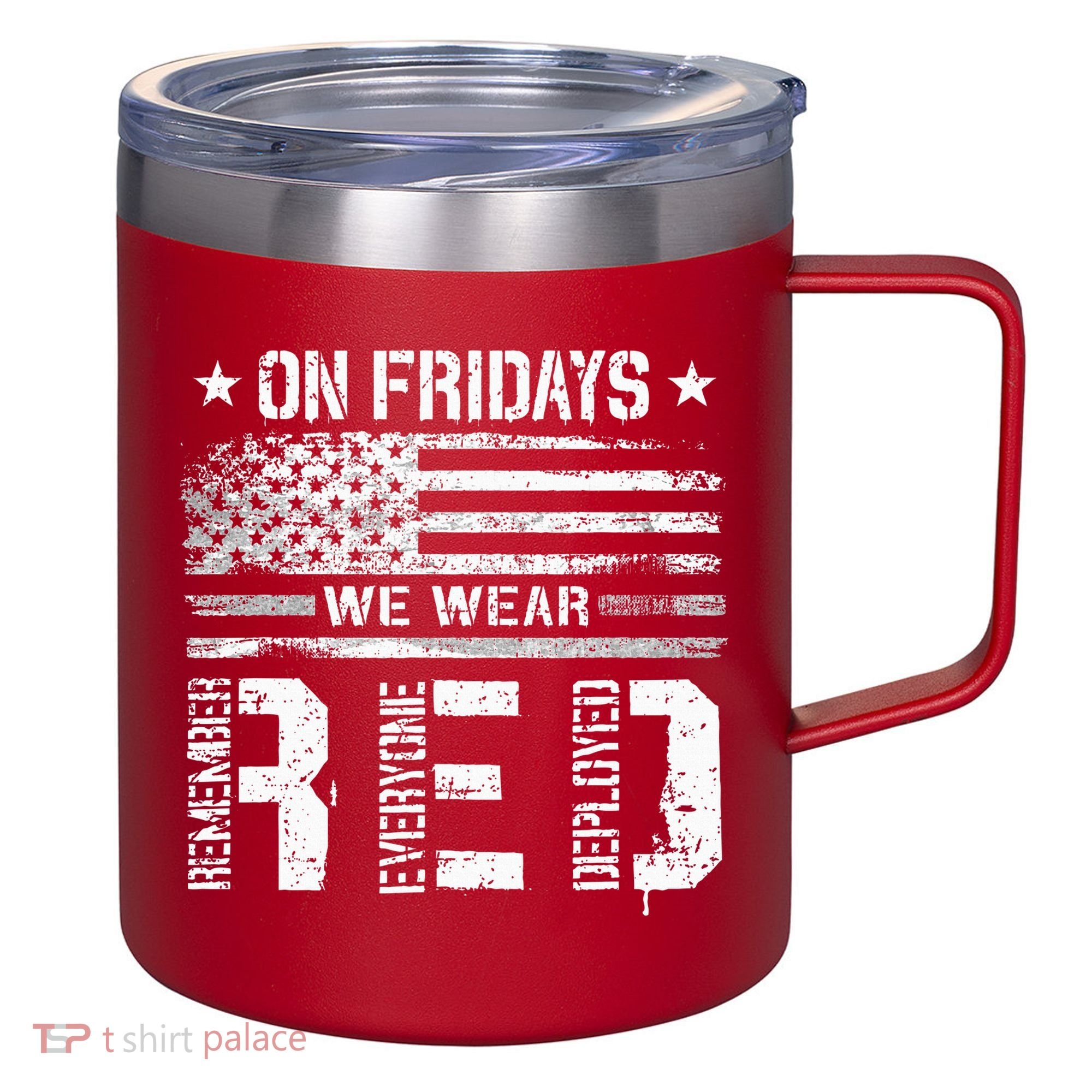 On Friday We Wear Red American Flag Military Supportive 12oz Stainless Steel Coffee Mug