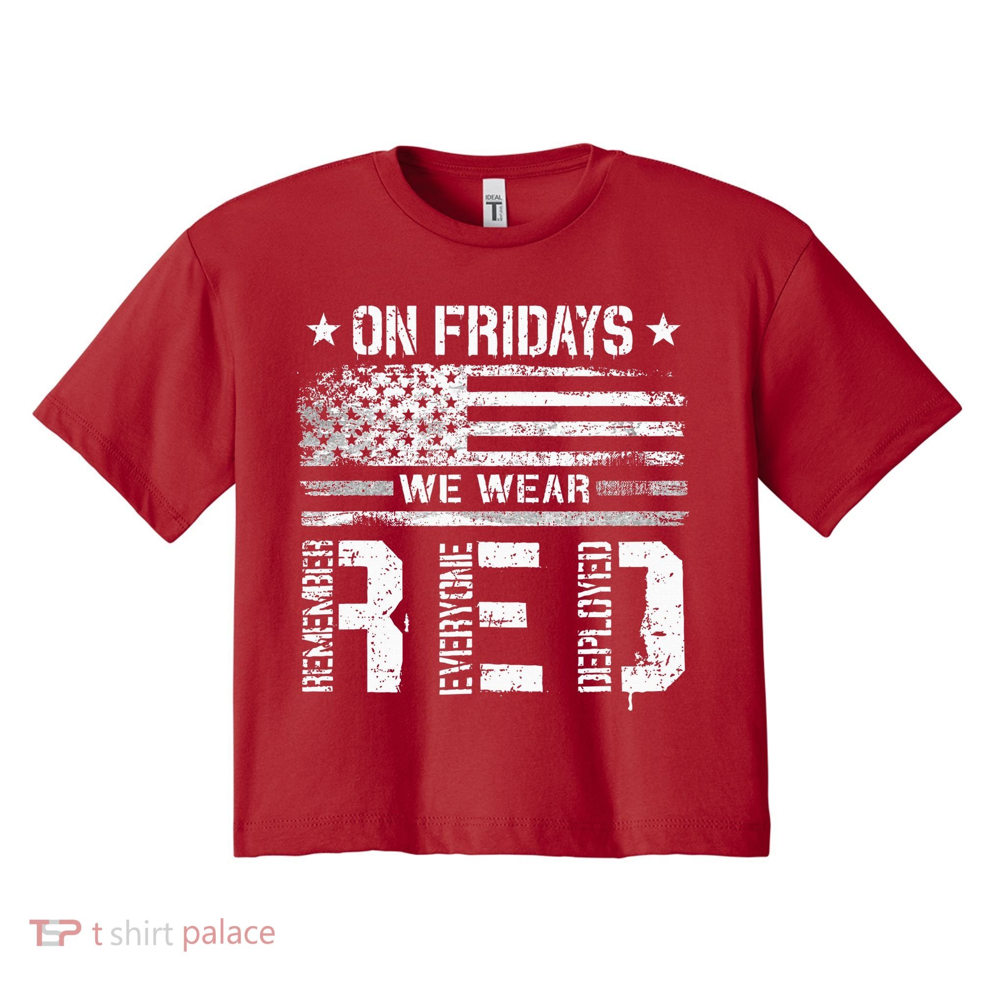 On Friday We Wear Red American Flag Military Supportive Women's Crop Top Tee