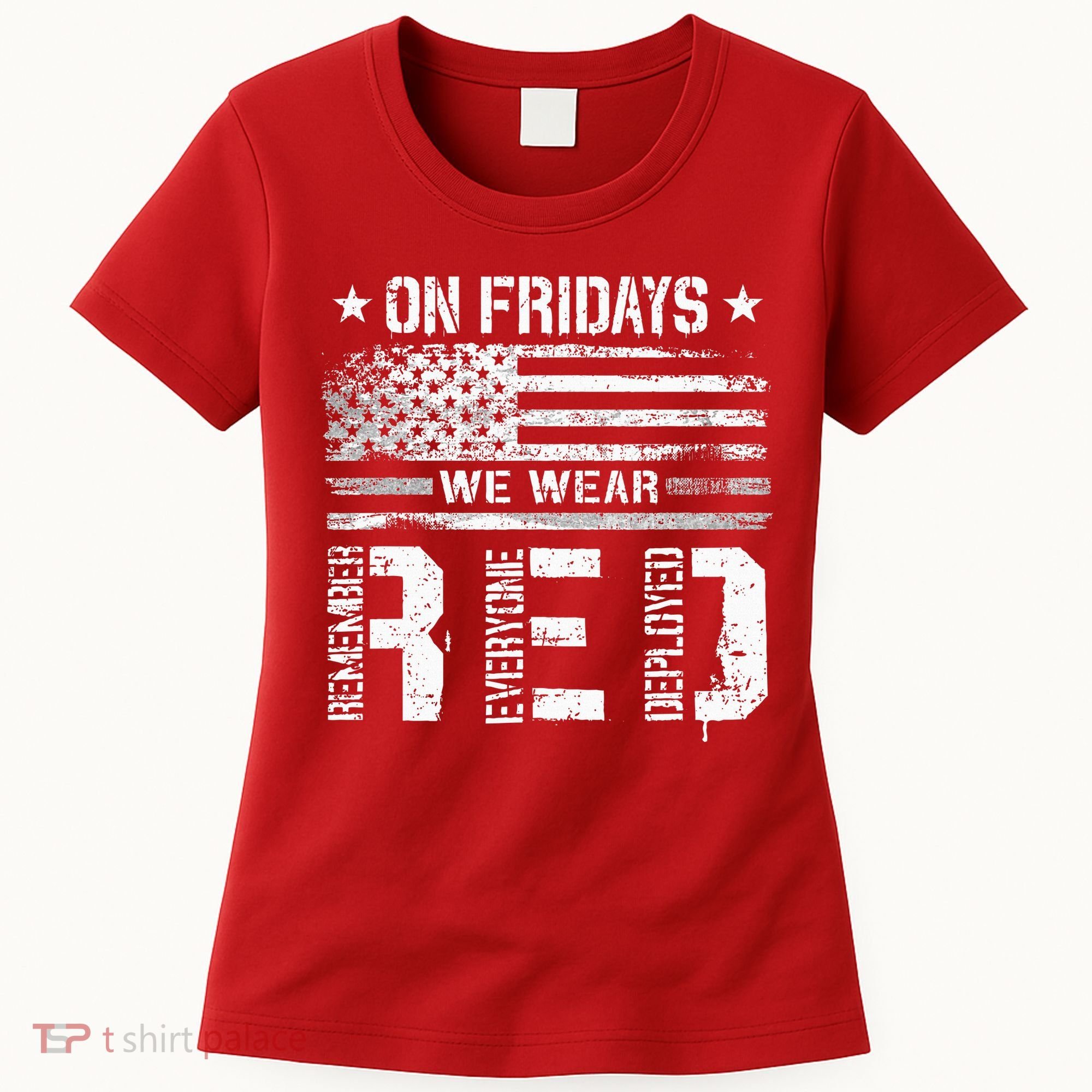 On Friday We Wear Red American Flag Military Supportive Women's T-Shirt