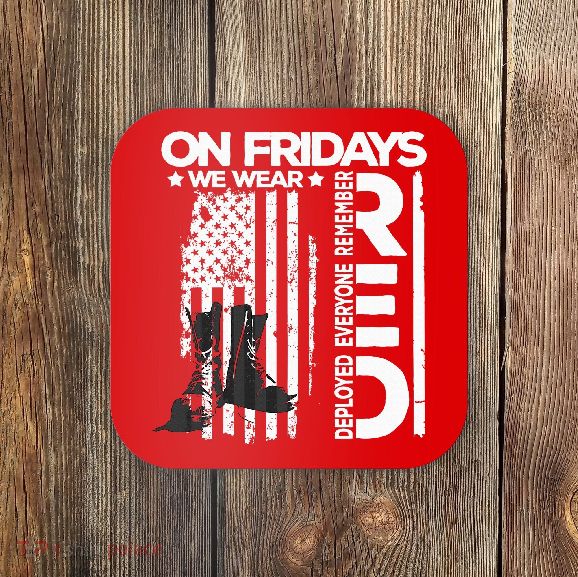 On Friday We Wear Red Veteran Red Friday US Flag Coaster