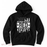 On Fridays We Wear Red To Support Our Troops Red Friday Hoodie thumb 0