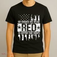 On Fridays We Wear Red To Support Our Troops Red Friday T-Shirt thumb 3