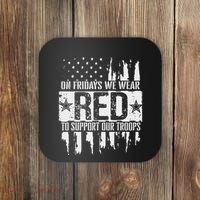 On Fridays We Wear Red To Support Our Troops Red Friday Coaster thumb 0
