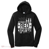 On Fridays We Wear Red To Support Our Troops Red Friday Women's Hoodie thumb 0