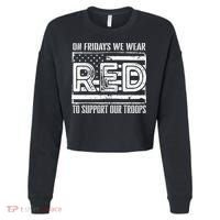 On Fridays We Wear Red To Support Our Troops Red Friday Cropped Pullover Crew thumb 0