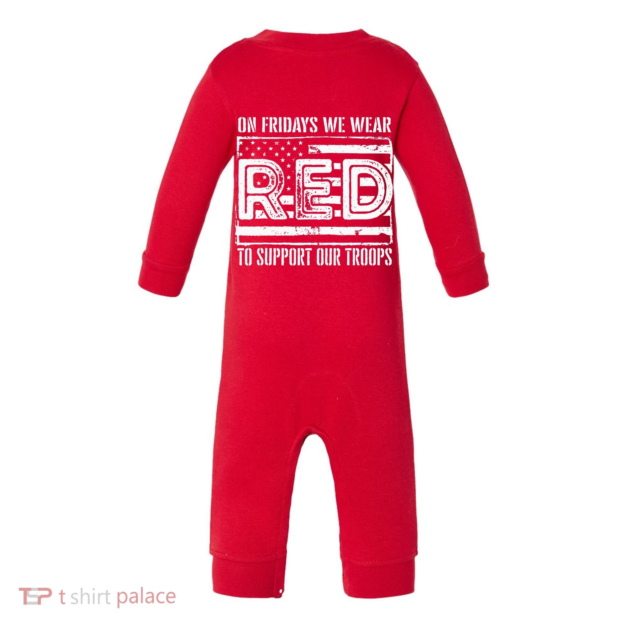 On Fridays We Wear Red To Support Our Troops Red Friday Infant Fleece One Piece