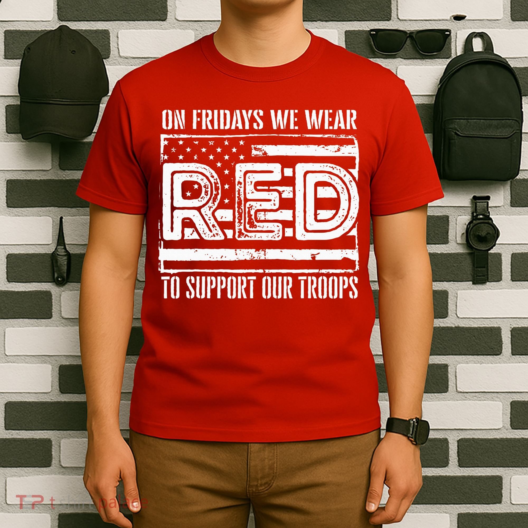 On Fridays We Wear Red To Support Our Troops Red Friday T-Shirt