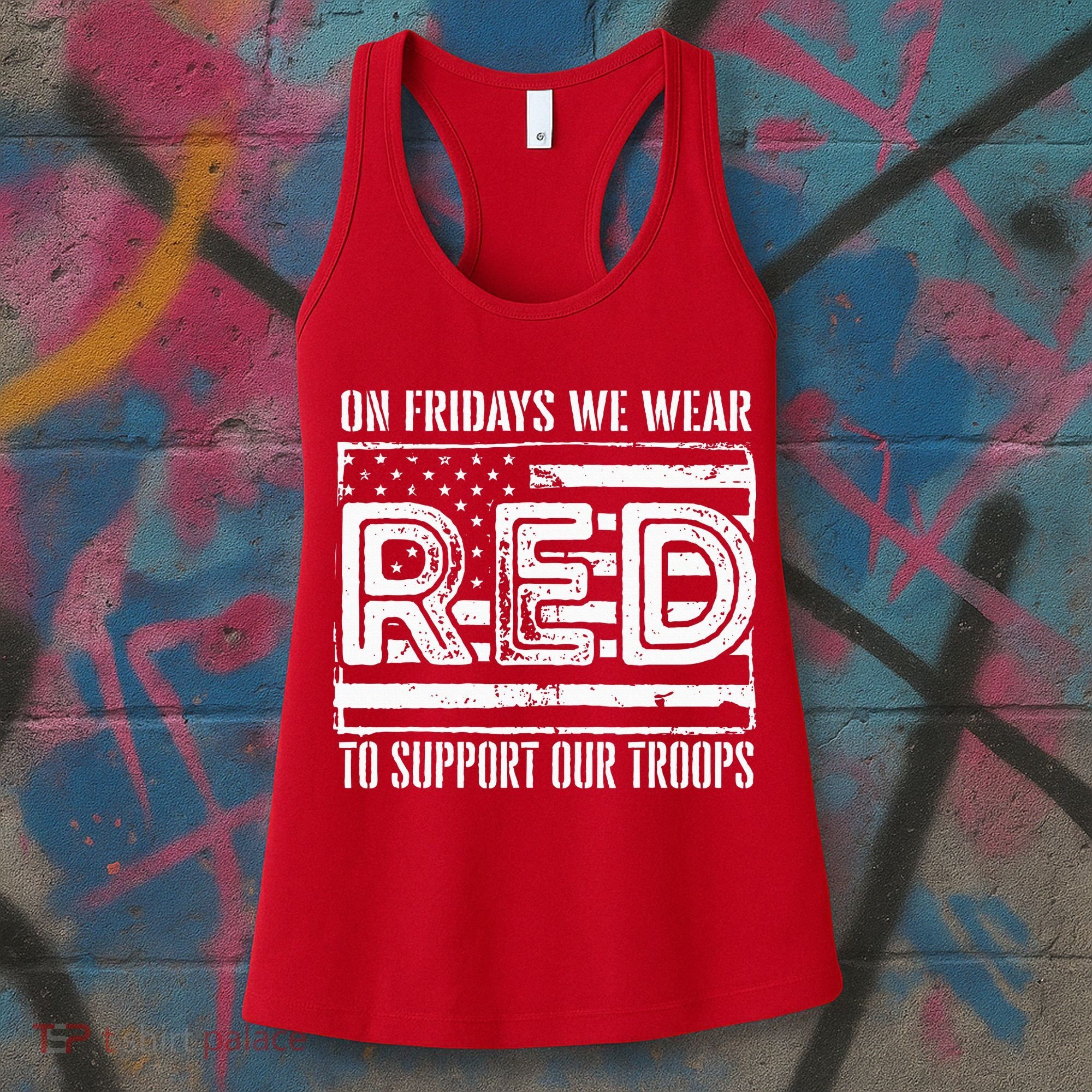 On Fridays We Wear Red To Support Our Troops Red Friday Women's Tank Top