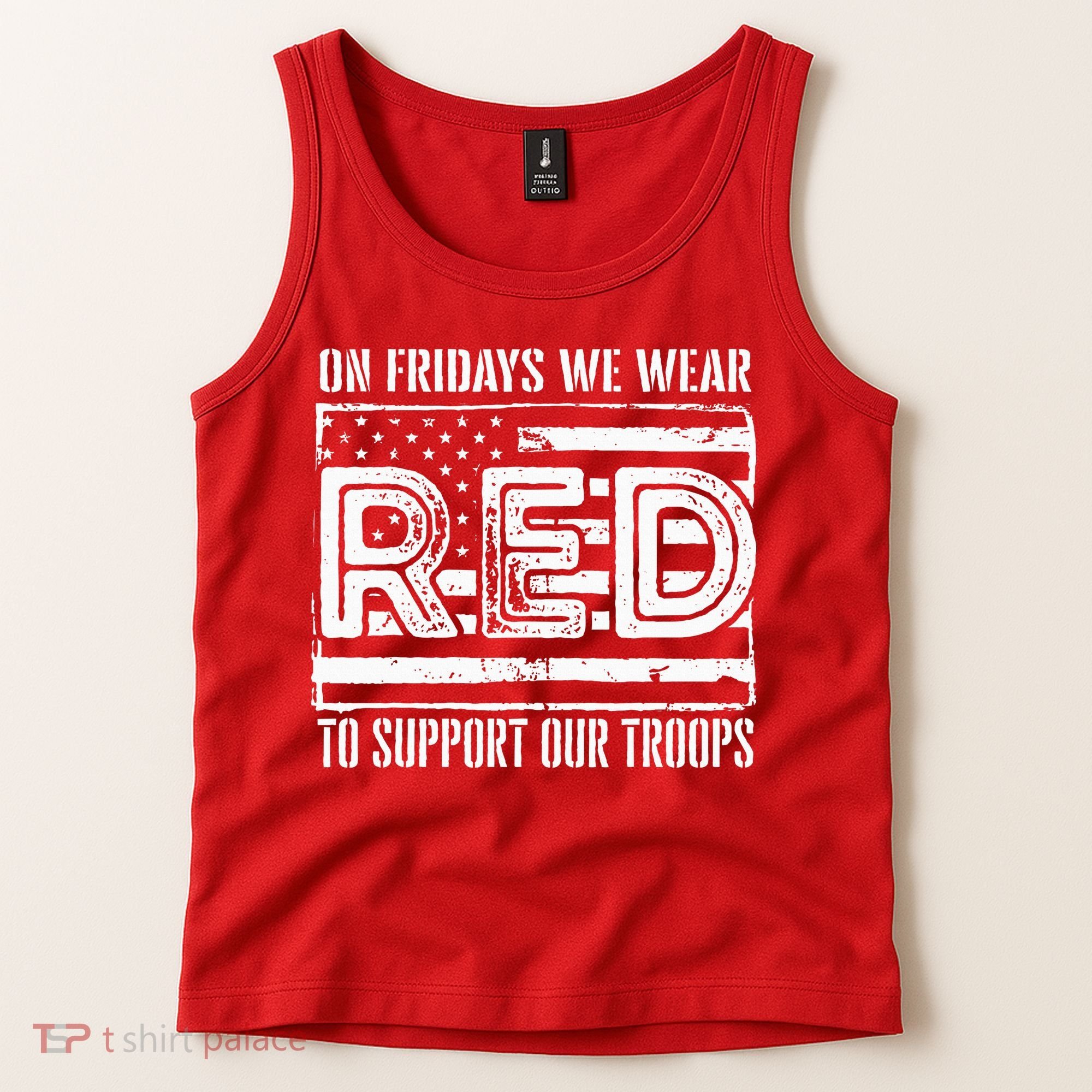 On Fridays We Wear Red To Support Our Troops Red Friday Tank Top