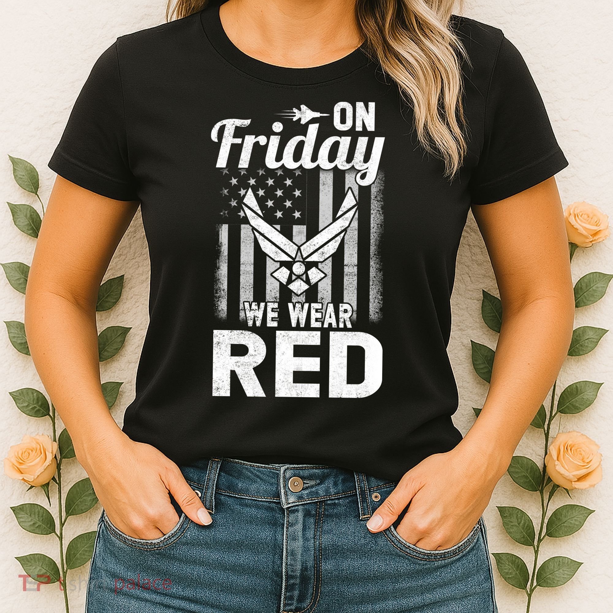 ON FRIDAY WE WEAR RED AIR FORCE AMERICAN FLAG Women's T-Shirt
