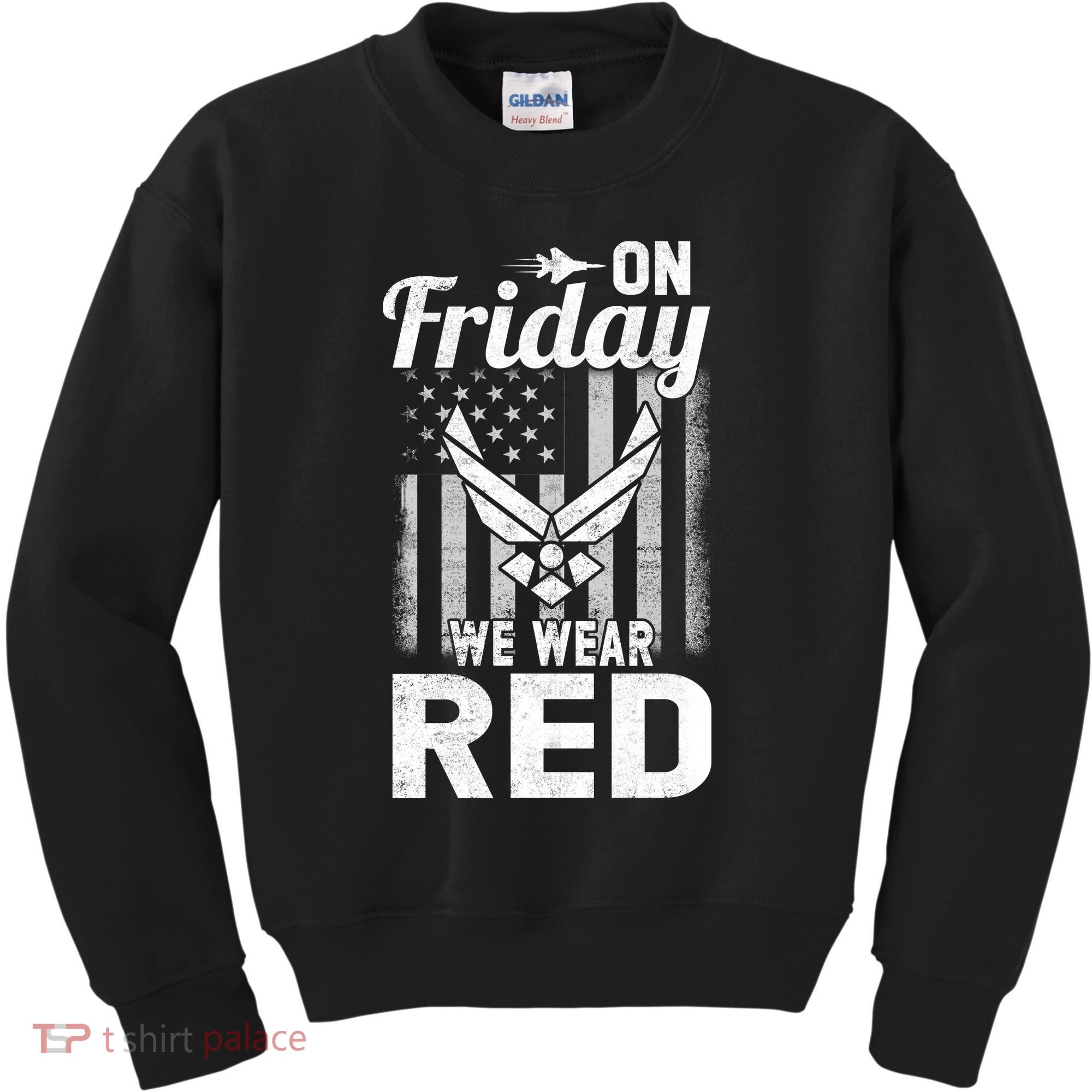 ON FRIDAY WE WEAR RED AIR FORCE AMERICAN FLAG Kids Sweatshirt