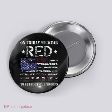 On Fridays We Wear Red Red Friday Button