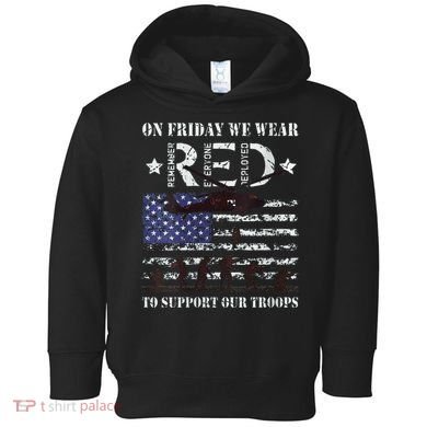 On Fridays We Wear Red Red Friday Toddler Hoodie