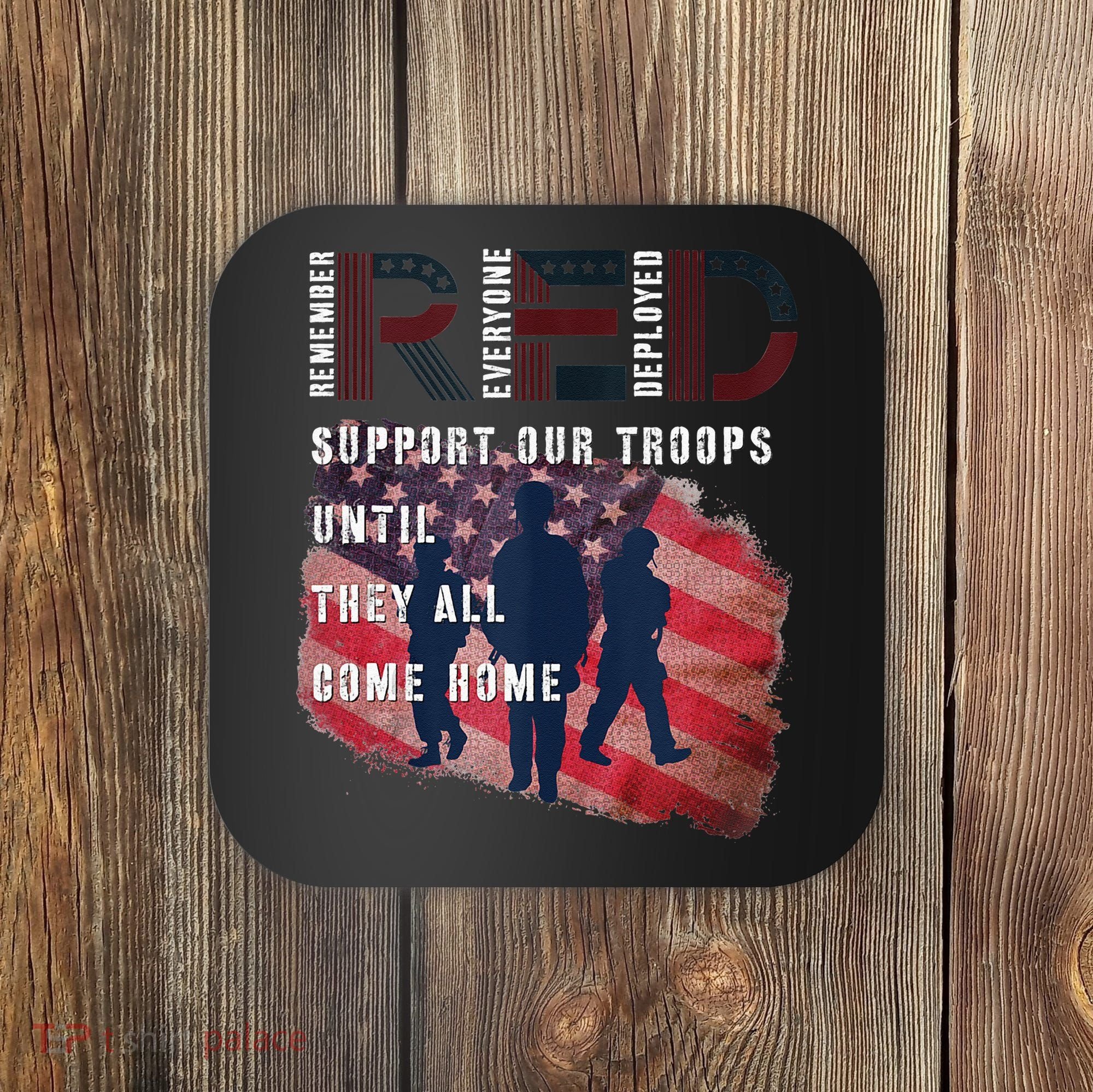 On Friday We Wear Red Friday Military Support Troops US Flag Coaster