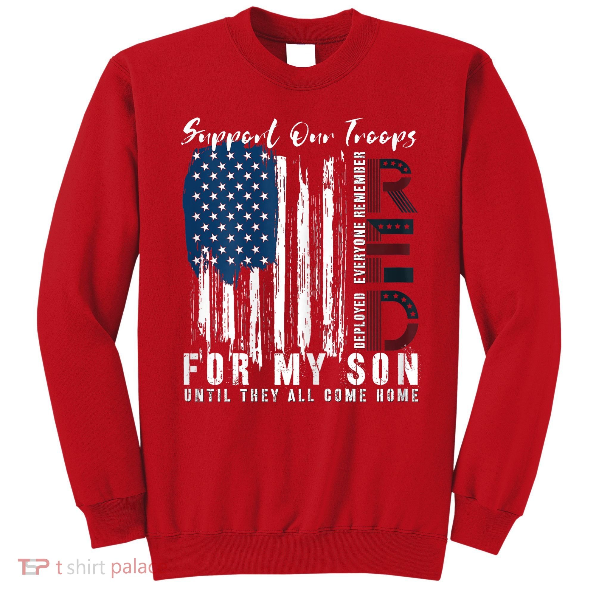 On Friday We Wear Red For My Son Military Support Us Flag Sweatshirt