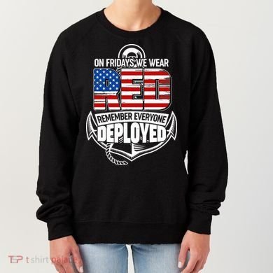 On Fridays We Wear RED Remember Everyone Deployed Women's Sweatshirt