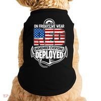 On Fridays We Wear RED Remember Everyone Deployed Doggie Tank thumb 0