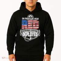 On Fridays We Wear RED Remember Everyone Deployed Hoodie thumb 2