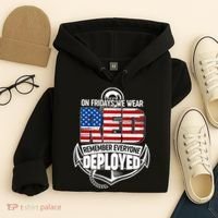 On Fridays We Wear RED Remember Everyone Deployed Hoodie thumb 4