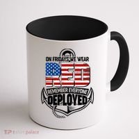 On Fridays We Wear RED Remember Everyone Deployed Coffee Mug thumb 1