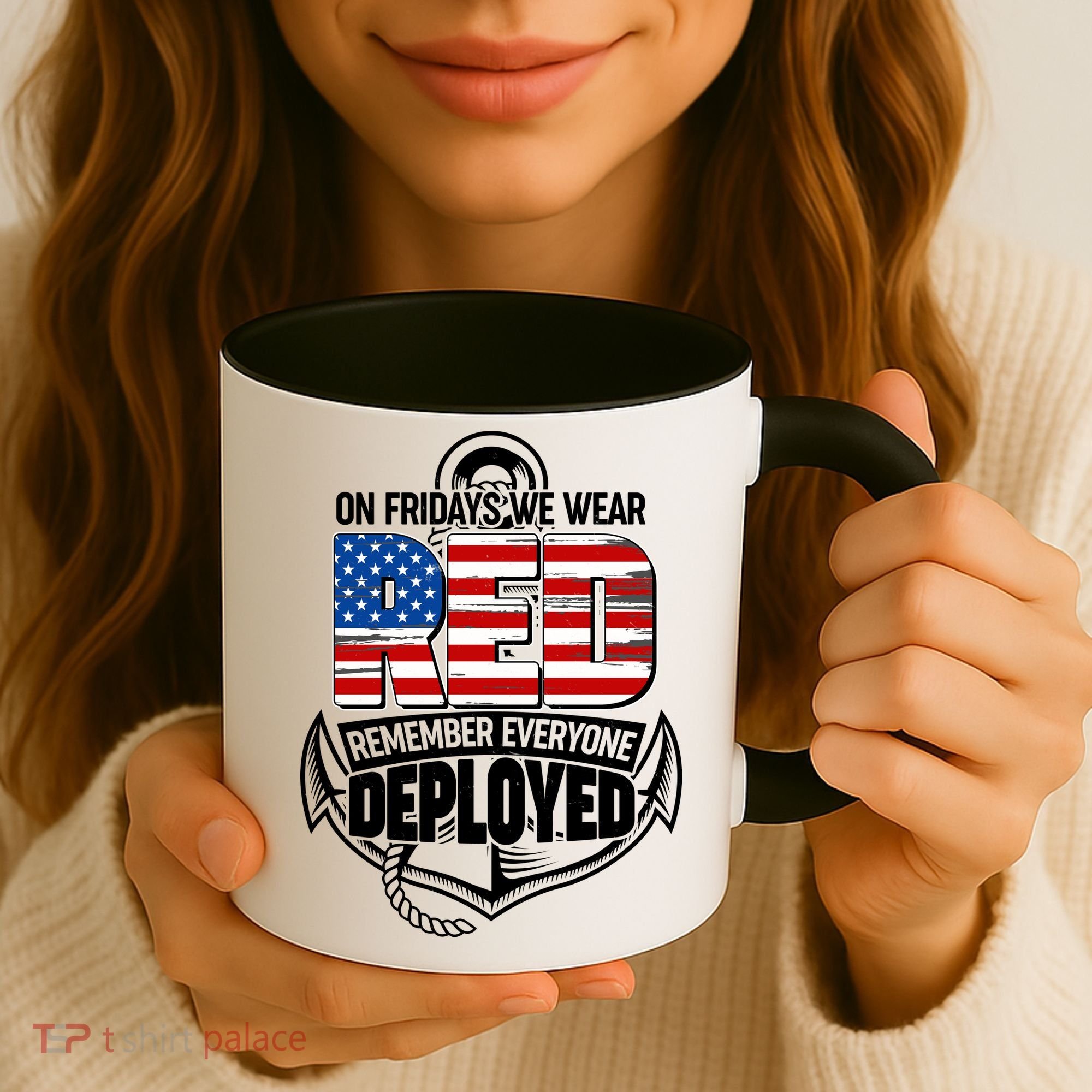 On Fridays We Wear RED Remember Everyone Deployed Coffee Mug