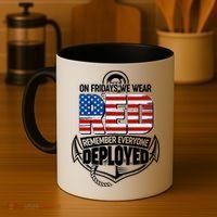 On Fridays We Wear RED Remember Everyone Deployed Coffee Mug thumb 4