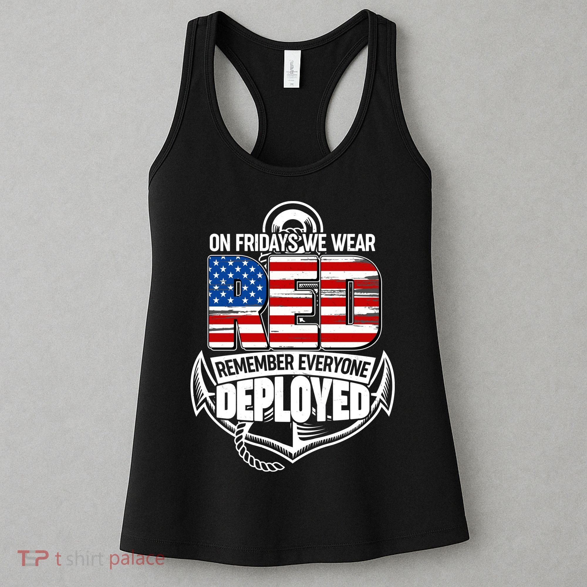 On Fridays We Wear RED Remember Everyone Deployed Women's Tank Top