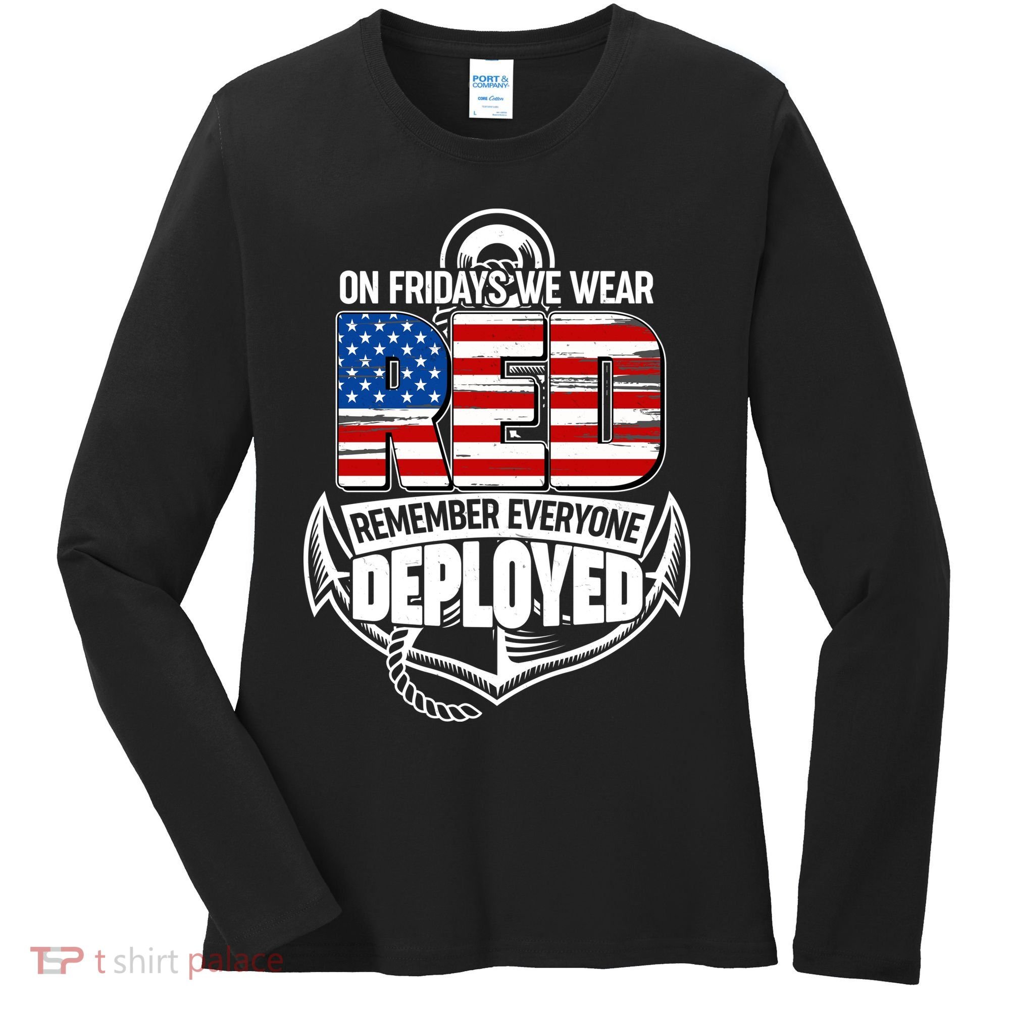 On Fridays We Wear RED Remember Everyone Deployed Women's Long Sleeve Shirt