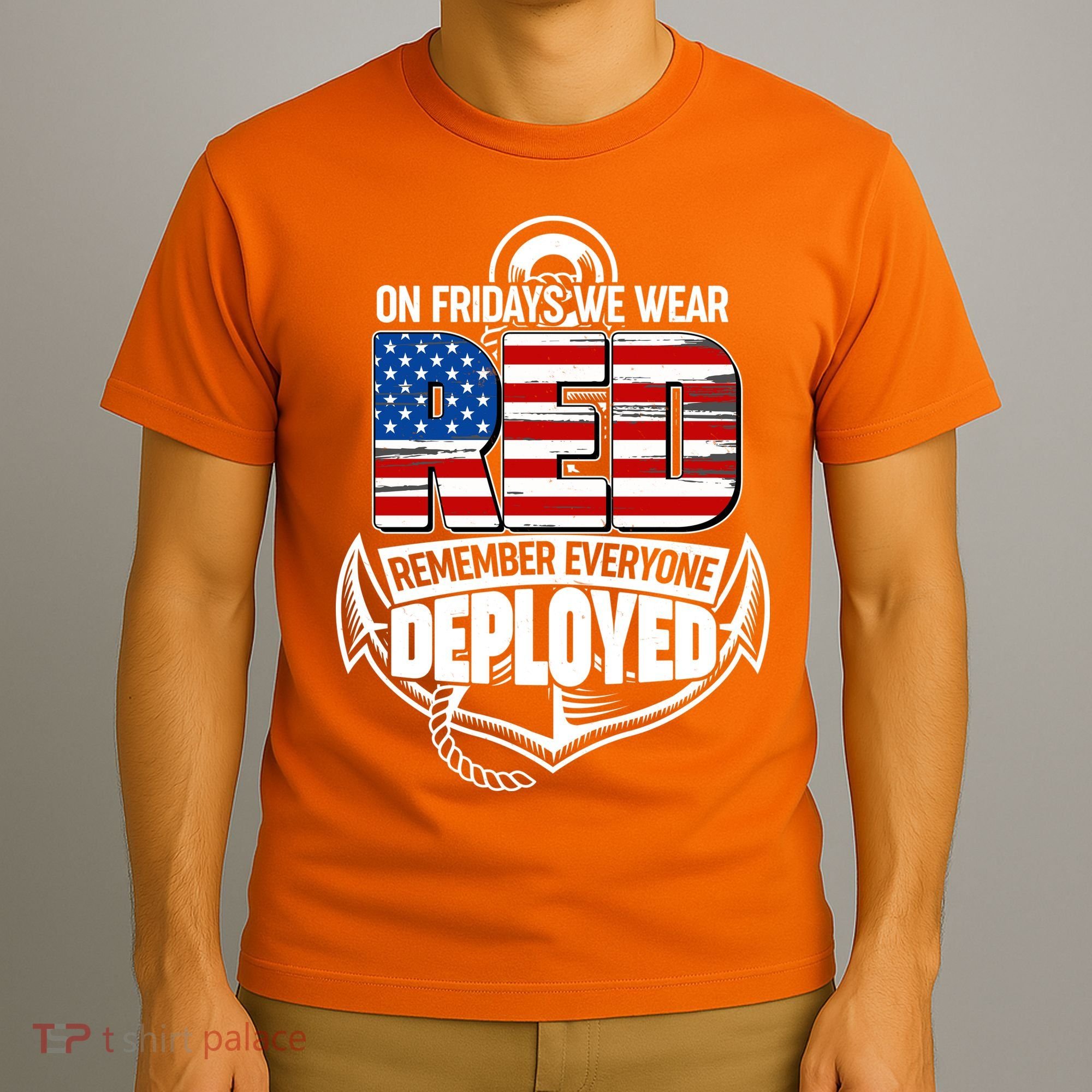 On Fridays We Wear RED Remember Everyone Deployed T-Shirt