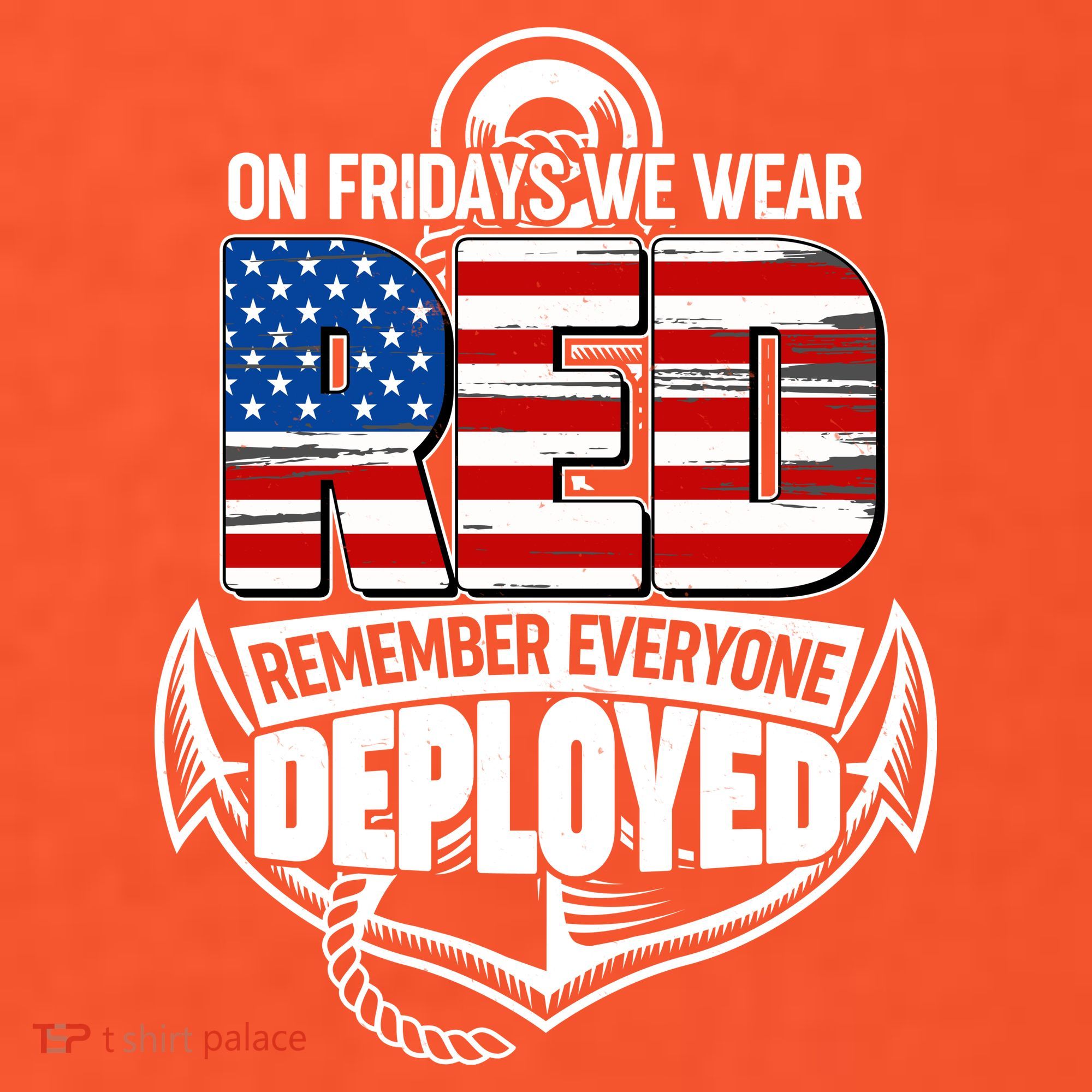 On Fridays We Wear RED Remember Everyone Deployed T-Shirt