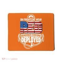 On Fridays We Wear RED Remember Everyone Deployed Mousepad thumb 0