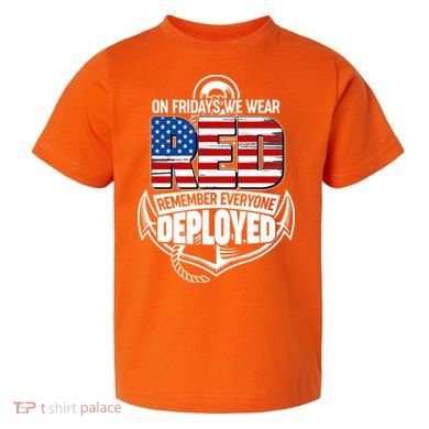 On Fridays We Wear RED Remember Everyone Deployed Toddler T-Shirt