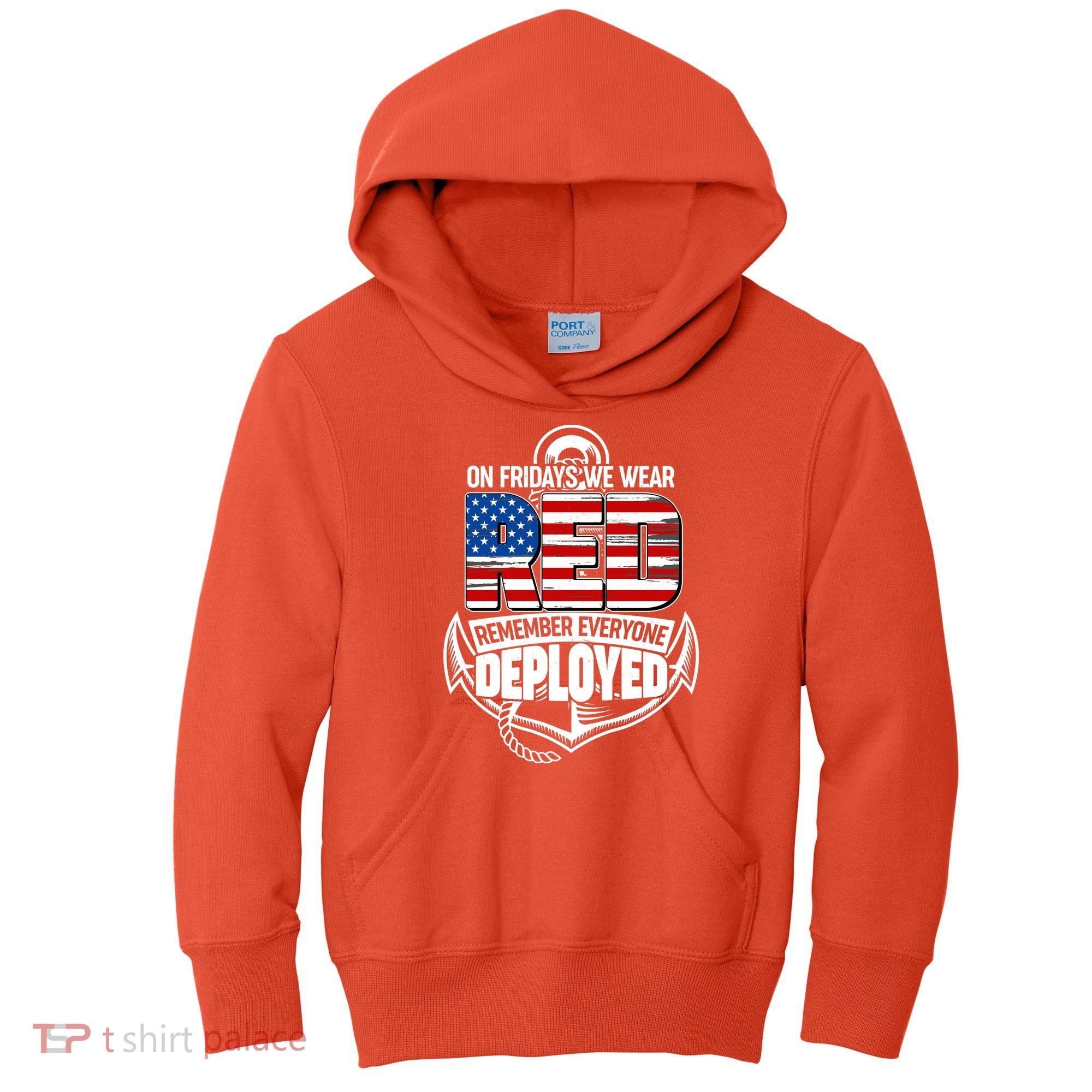 On Fridays We Wear RED Remember Everyone Deployed Kids Hoodie