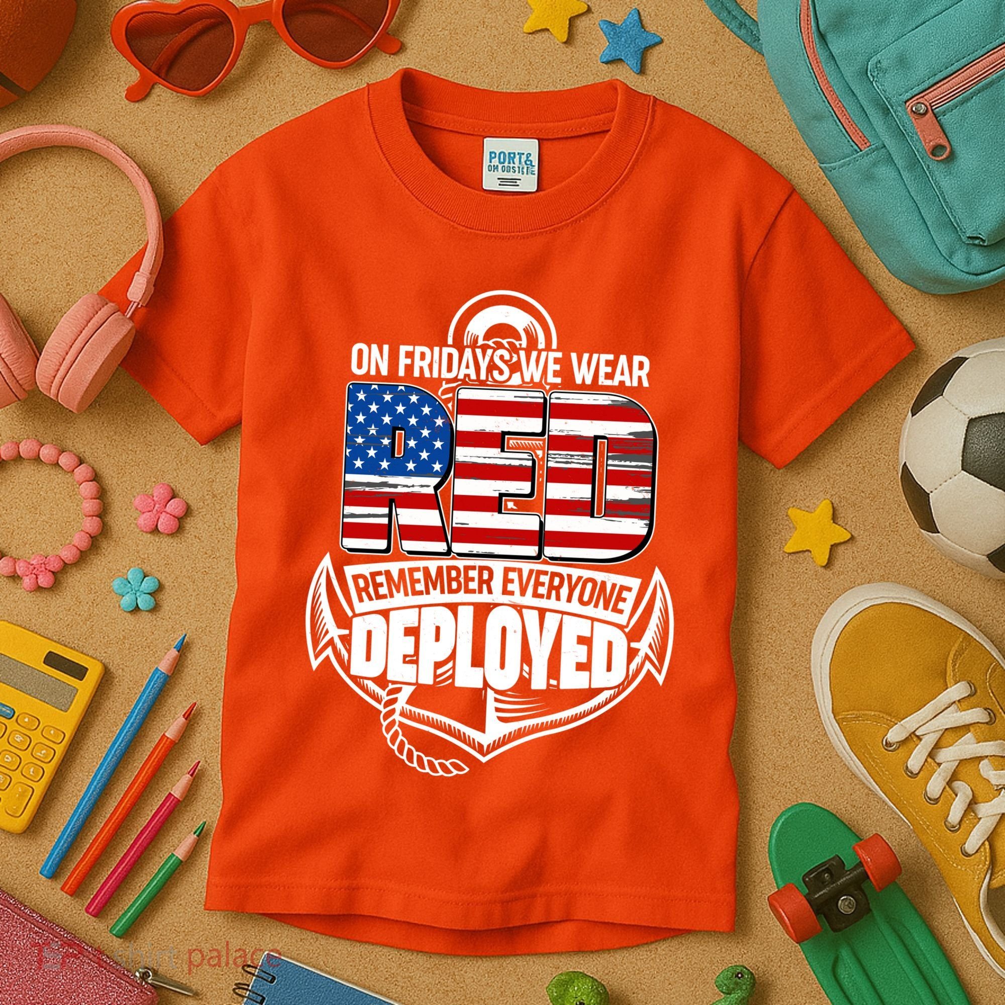 On Fridays We Wear RED Remember Everyone Deployed Kids T-Shirt