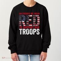 On Fridays We Wear Red To Support Our Troops Red Friday Women's Sweatshirt thumb 0