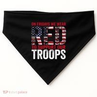 On Fridays We Wear Red To Support Our Troops Red Friday USA-Made Doggie Bandana thumb 0