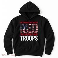 On Fridays We Wear Red To Support Our Troops Red Friday Hoodie thumb 0