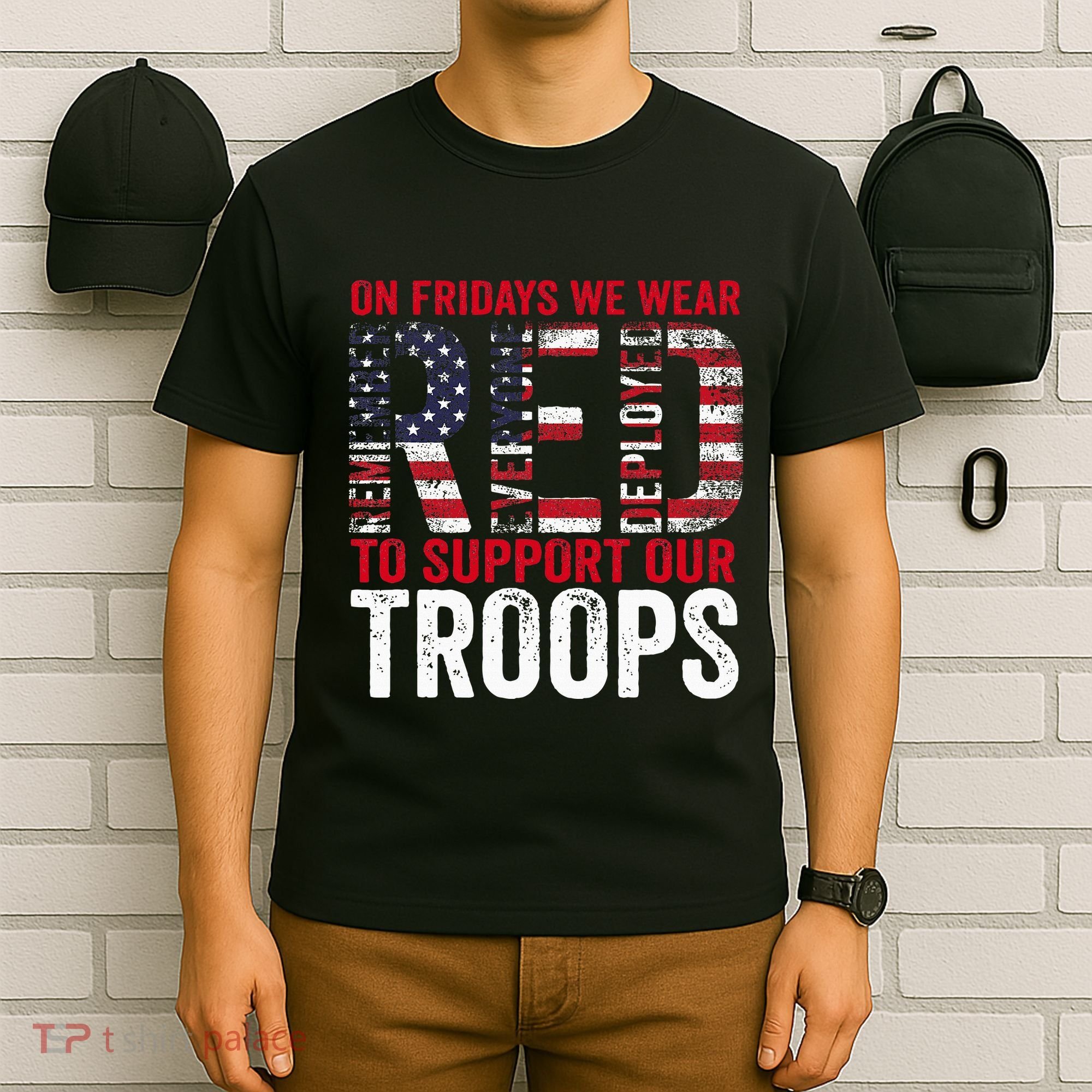 On Fridays We Wear Red To Support Our Troops Red Friday T-Shirt