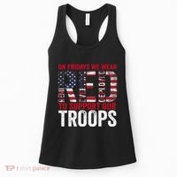On Fridays We Wear Red To Support Our Troops Red Friday Women's Tank Top thumb 0