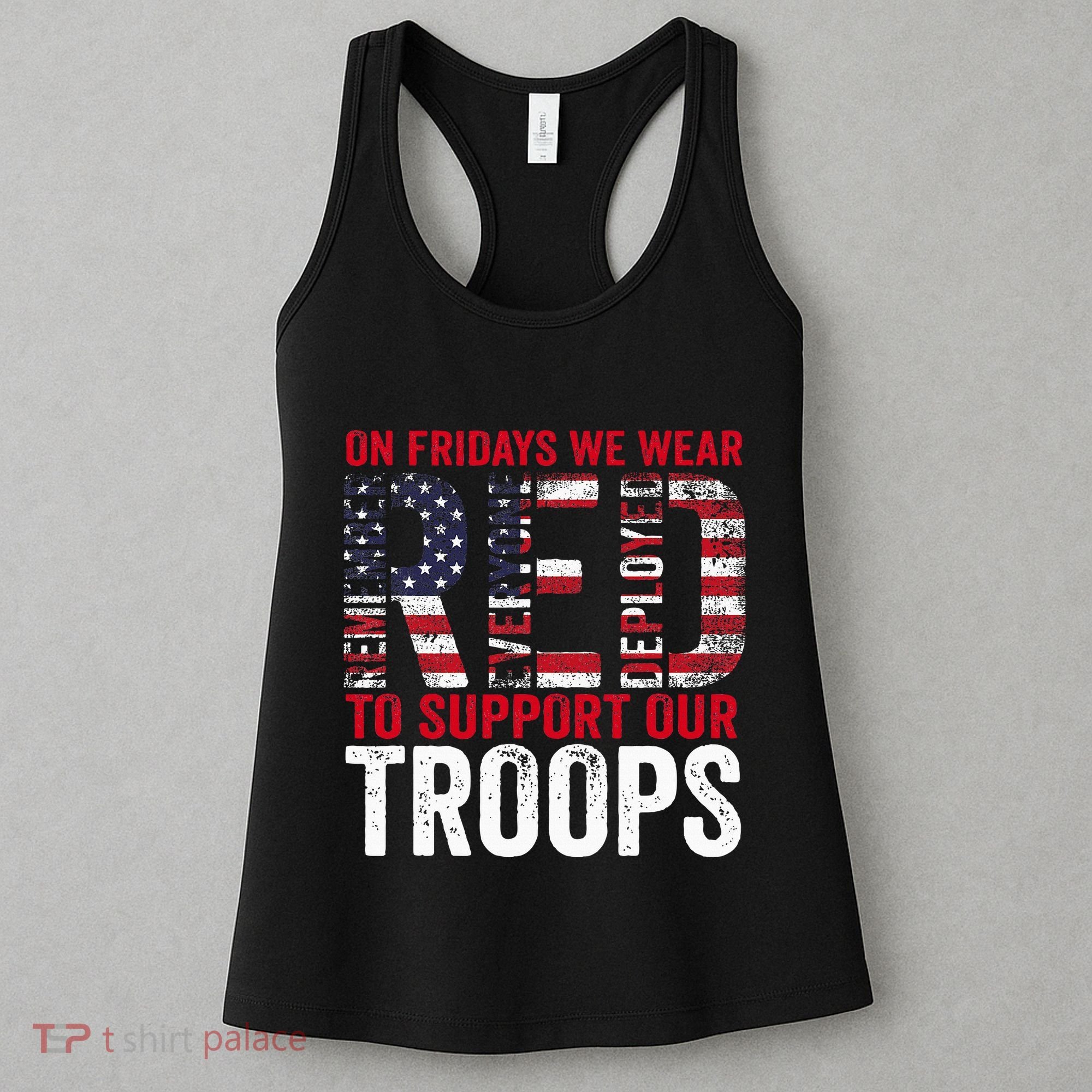 On Fridays We Wear Red To Support Our Troops Red Friday Women's Tank Top