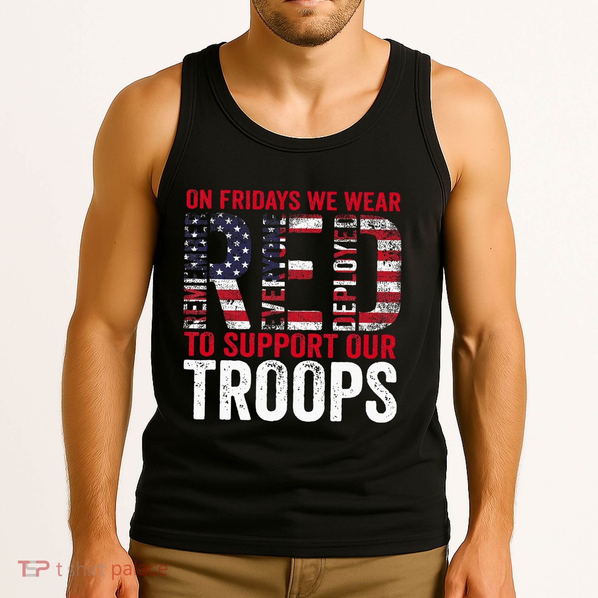 On Fridays We Wear Red To Support Our Troops Red Friday Tank Top