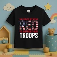 On Fridays We Wear Red To Support Our Troops Red Friday Toddler T-Shirt thumb 3