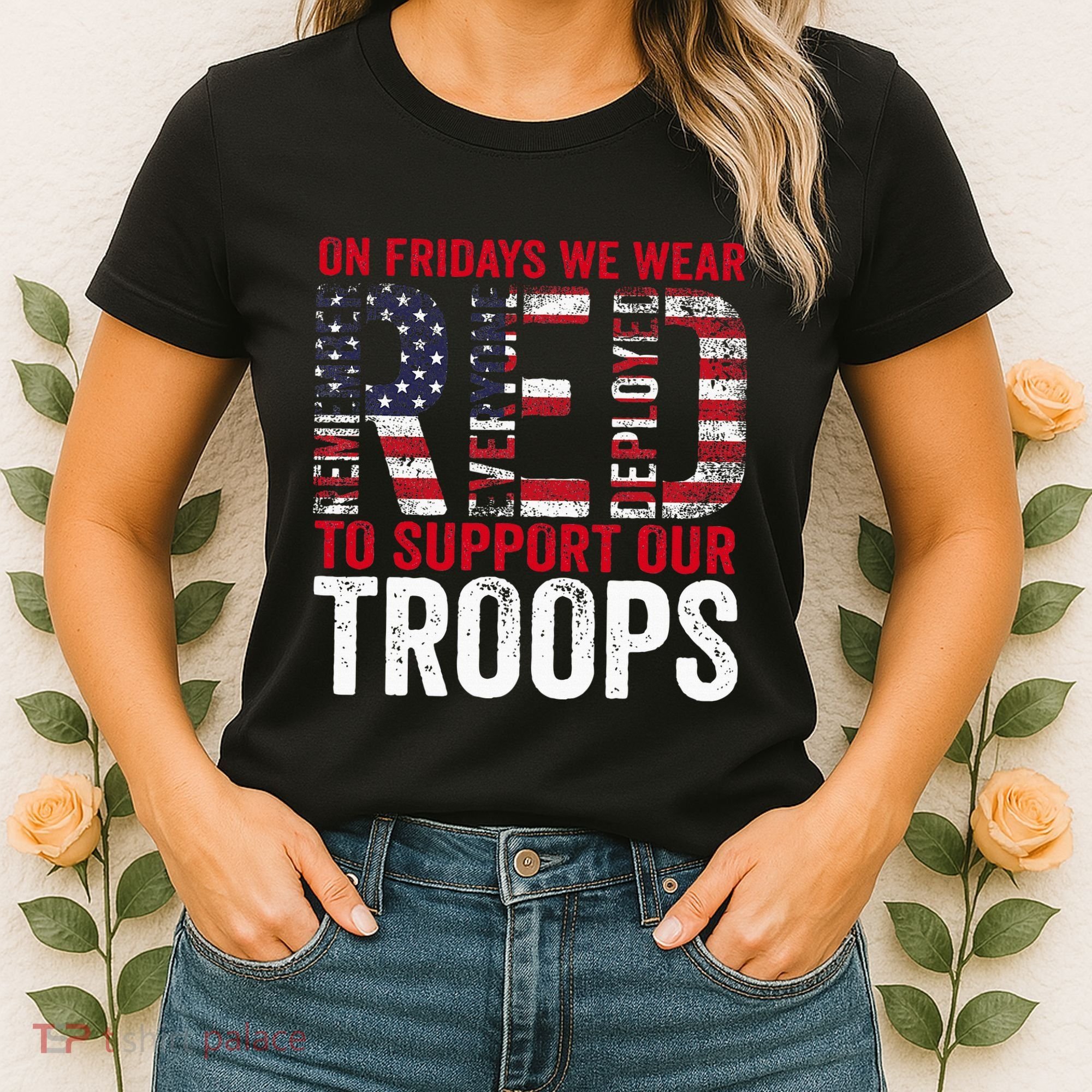 On Fridays We Wear Red To Support Our Troops Red Friday Women's T-Shirt
