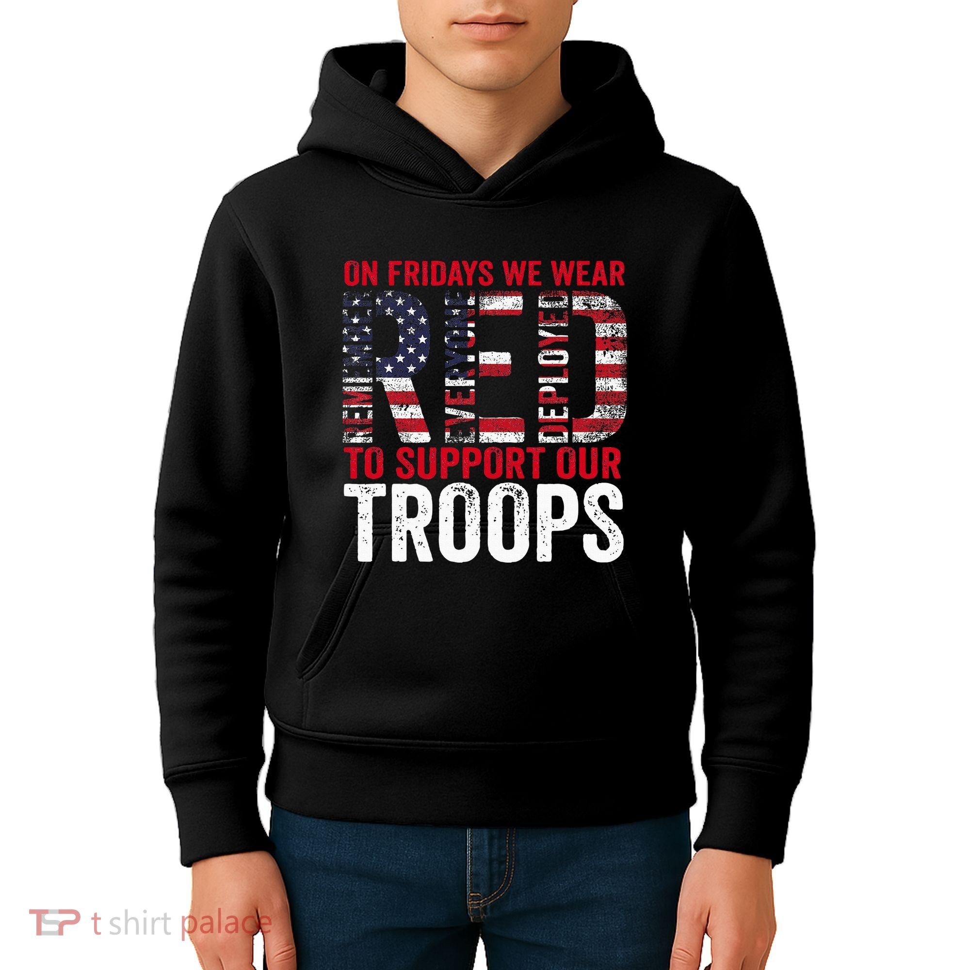 On Fridays We Wear Red To Support Our Troops Red Friday Kids Hoodie