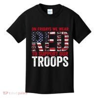 On Fridays We Wear Red To Support Our Troops Red Friday Kids T-Shirt thumb 0