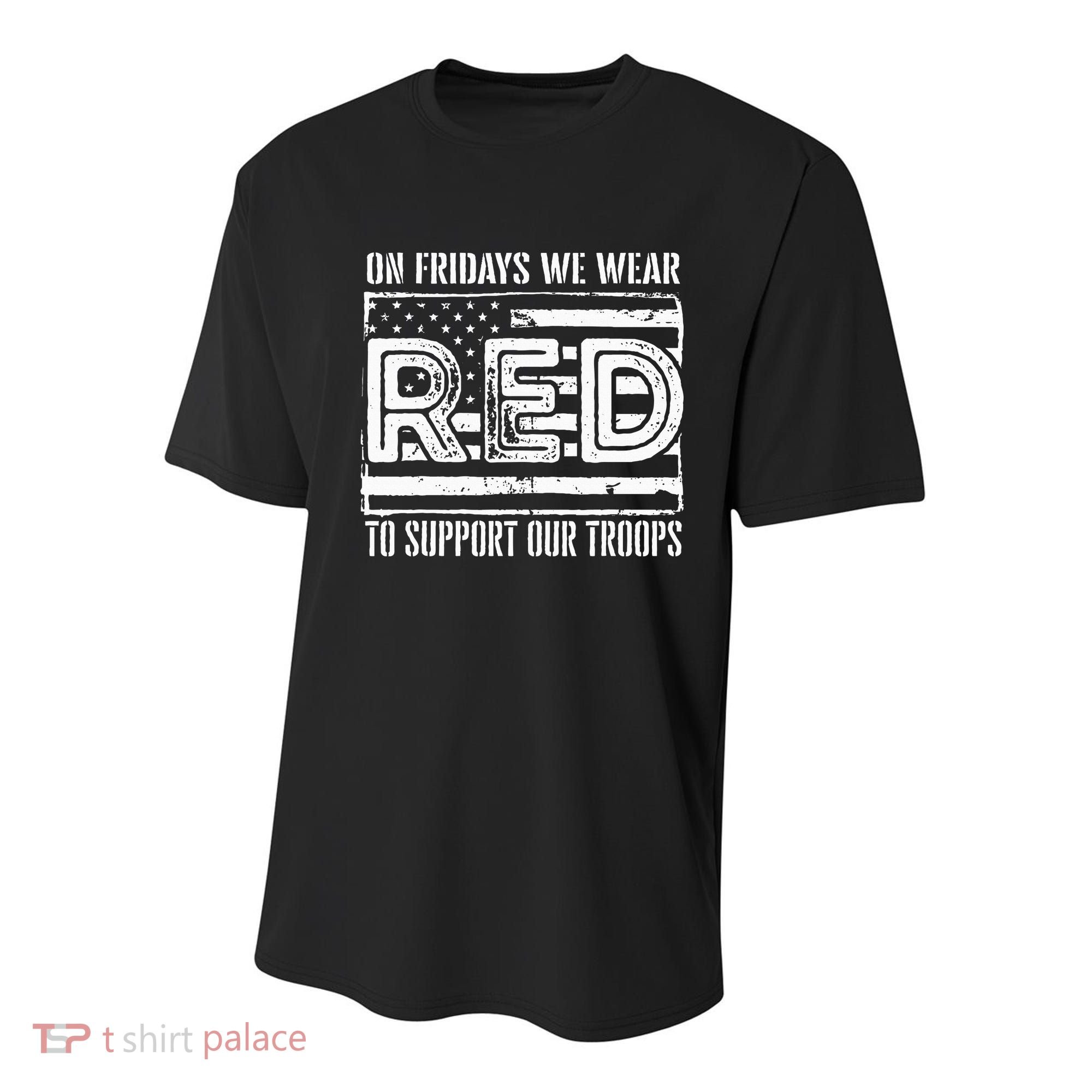 On Fridays We Wear Red To Support Our Troops Red Friday Youth Performance Sprint T-Shirt