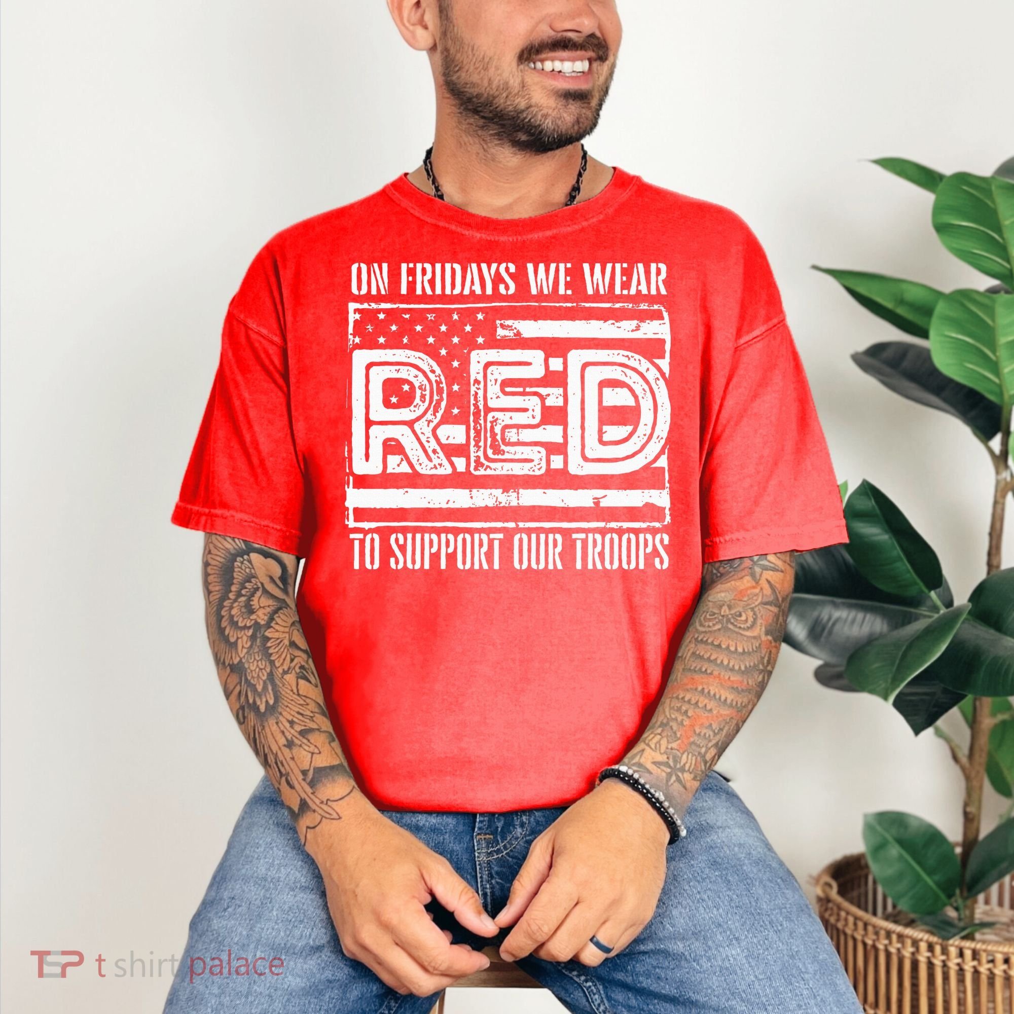 On Fridays We Wear Red To Support Our Troops Red Friday Comfort Colors T-Shirt