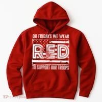 On Fridays We Wear Red To Support Our Troops Red Friday Hoodie thumb 0